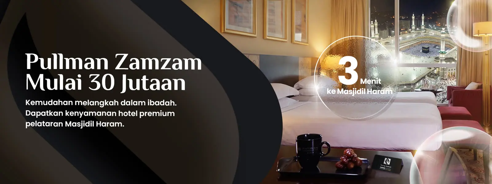 Pullman Zamzam mulai 30 jutaan, 3 menit ke Masjidil Haram